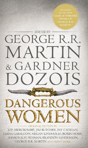 [A Song of Ice and Fire # The Princess and the Queen, or, 01] • Dangerous Women